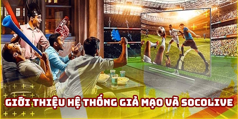 Thông tin hệ thống website giả mạo và chính chủ của Socolive Thông tin hệ thống website giả mạo và chính chủ của Socolive
